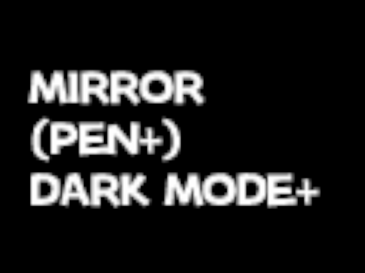 mirror pen＋ darkness＋