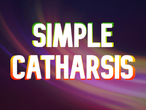 Simple Catharsis