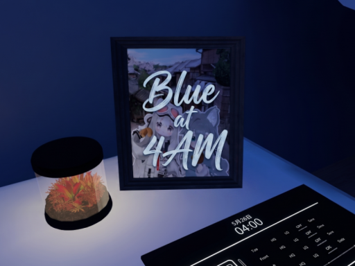 Blue at 4˸00AM