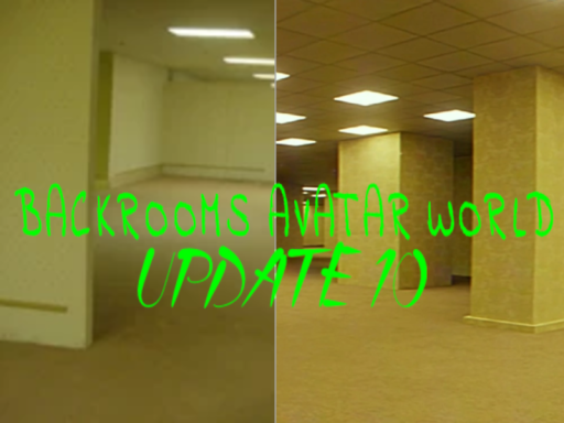 Backrooms Avatar World‚ Update 11