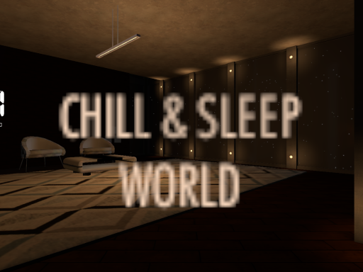 Chill ＆ Sleep World