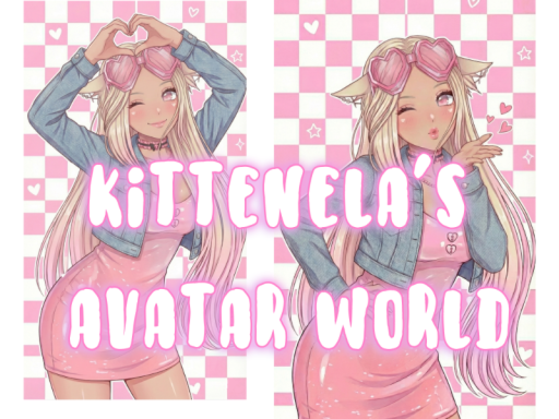 Kittnela's Avatar World