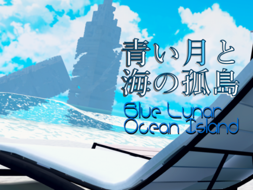青い月と海の孤島 -Blue Lunar Ocean Island-