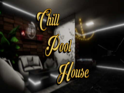 Chill Pool House