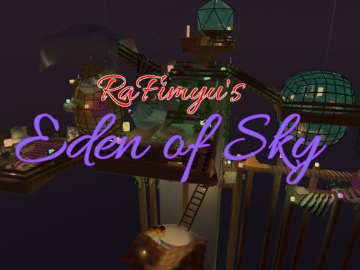 RaFimyu's Eden of Sky