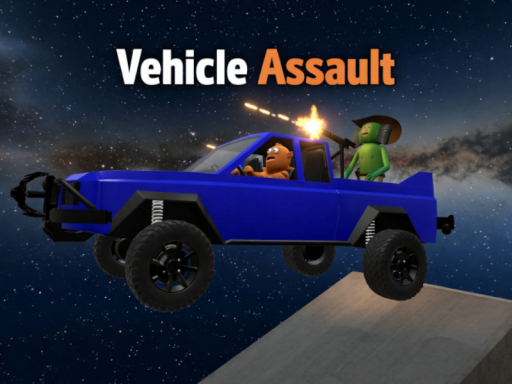 Vehicle Assault
