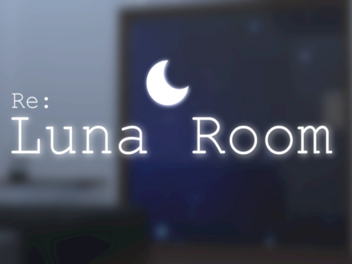 Re˸ Luna Room -るなるーむ-