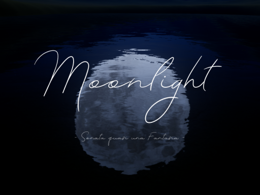 Moonlight -Sonata quasi una Fantasia-