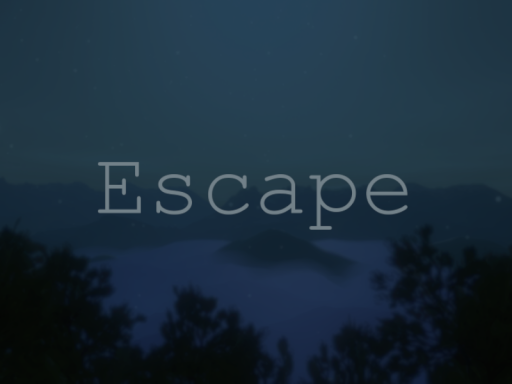Escape