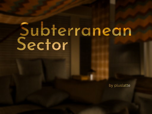 Subterranean Sector