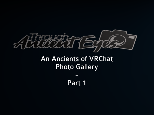 AOVRC - Through Ancient Eyes Part 1
