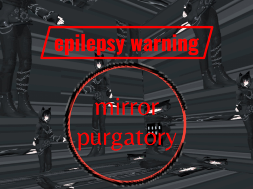 mirror purgatory
