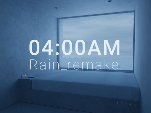 04˸00AM Rain remake