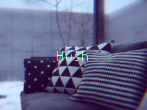 Hush