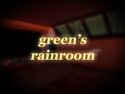 green's rainroom