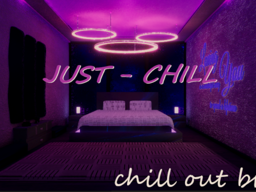 JUST - CHILL