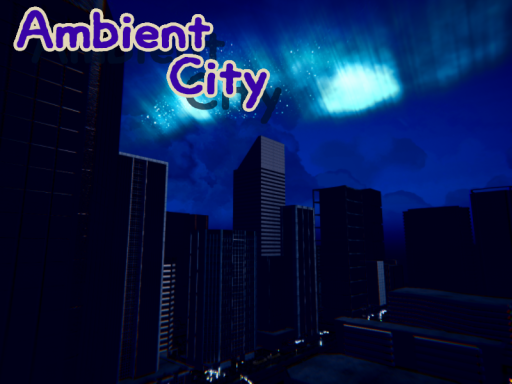 Ambient City