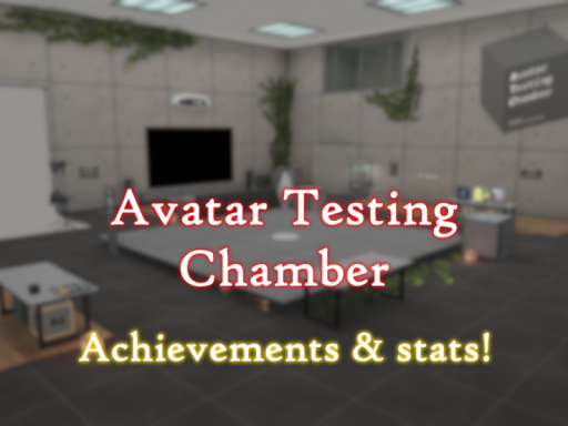 Avatar Testing Chamber