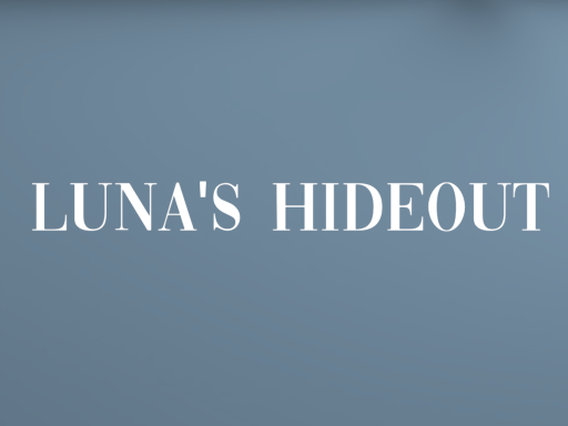 Luna's Hideout