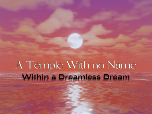 Somnium Null Realm ｜ The Temple with no Name