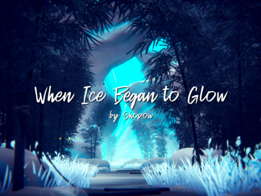 When Ice Began to Glow - ［Project˸ INSPIRATIO］
