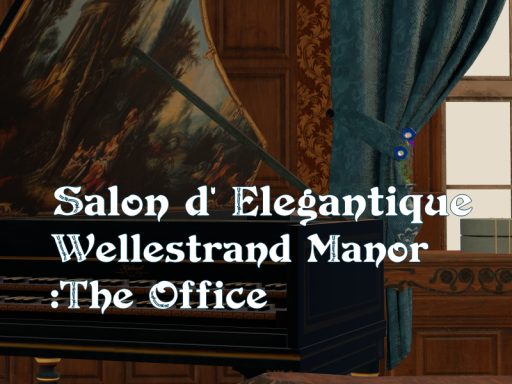Wellestrand Manor˸ The Office