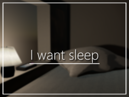 i want sleep
