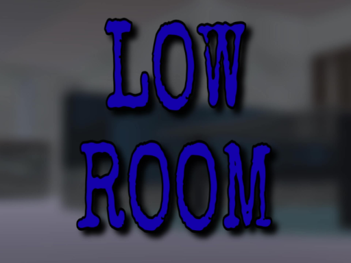 low room