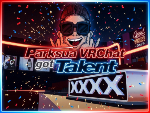 Parksua VRchat Got Talent