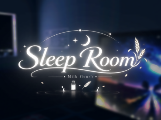 Milk flour's Sleep Room