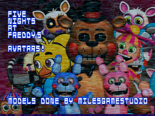 （Old） Miles' Games' Fnaf Avatar World