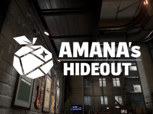 AMANA's HIDEOUT