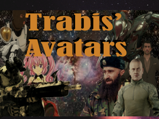 Trabis' Avatars