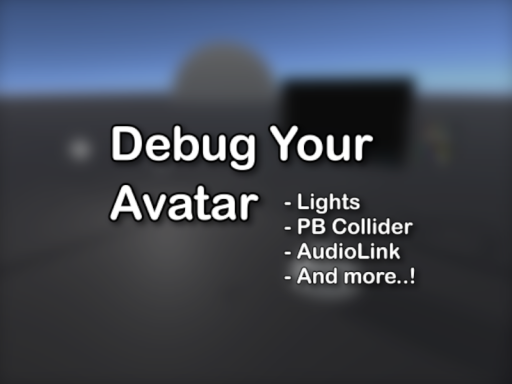 Debug Your Avatar