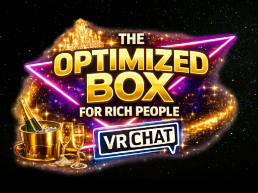 The Optimized Box For Rich People