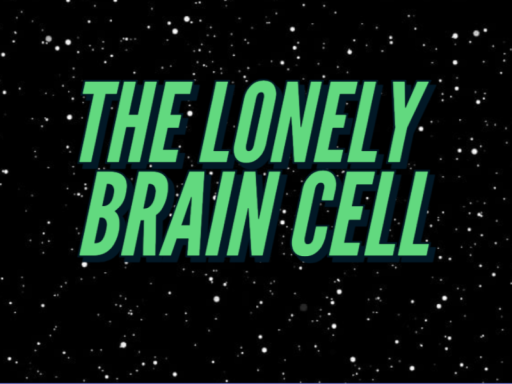 The Lonely Brain Cell