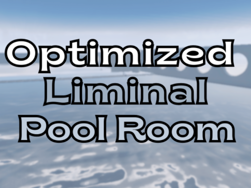 Optimized Liminal Pool Room