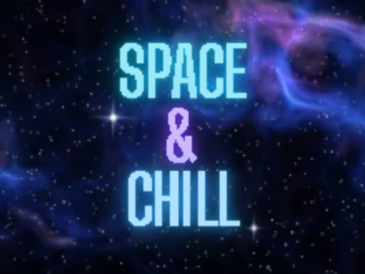 space and chill