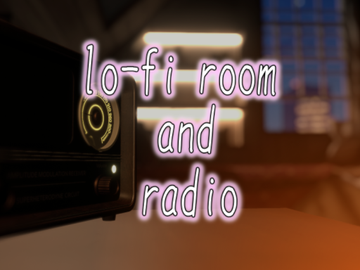 lo-fi room ＆ radio