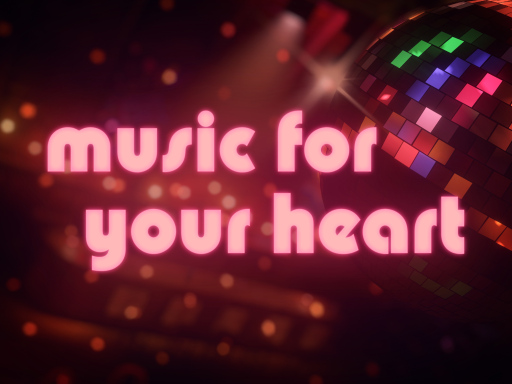 music for your heart