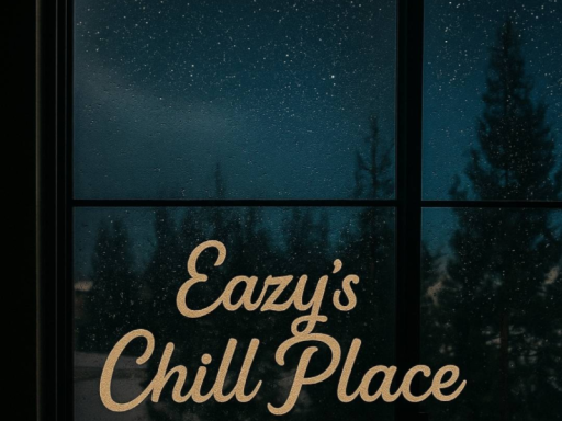 Eazy's Chill Place