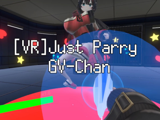 ［VR］Just Parry GV-Chan