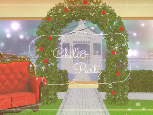 Chill ＆ Party2