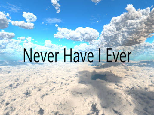 Never have i ever #2.0