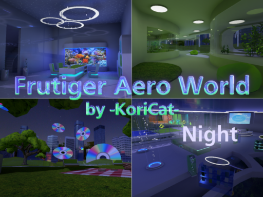 Frutiger Aero World （Night）