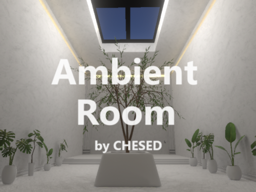 Ambient Room byケセドCHESED