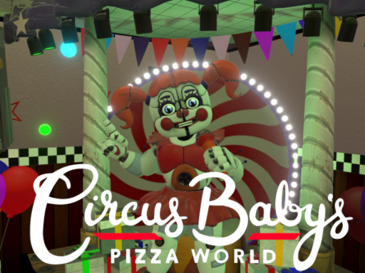 Circus Baby's Pizza Worldǃ （FNAF SL）