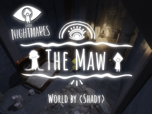 The Maw （Little Nightmares）
