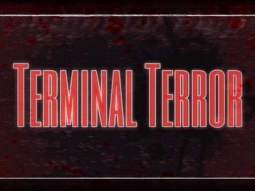 TERMINAL TERROR