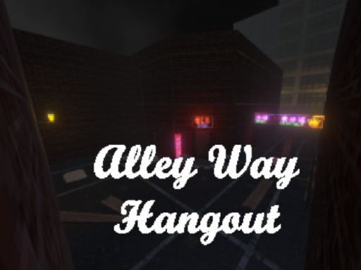 AlleyWay Hangout